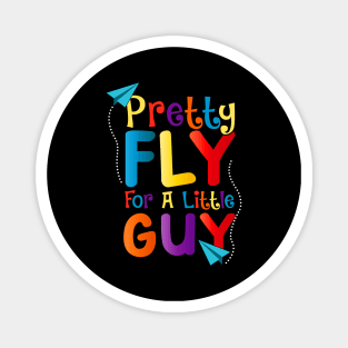 Cute & Funny Pretty Fly For a Little Guy Kids Magnet